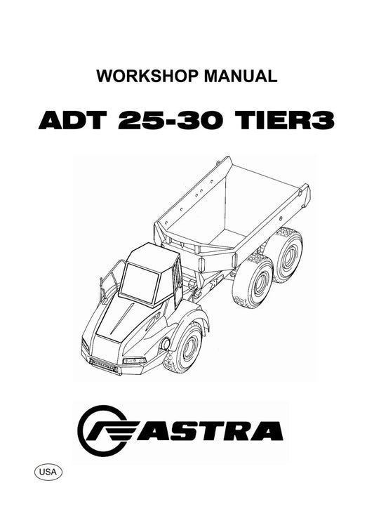 ASTRA ADT 25-30 TIER 3 TRUCK WORKSHOP SERVICE MANUAL REPRINTED COMB BOUND 2007