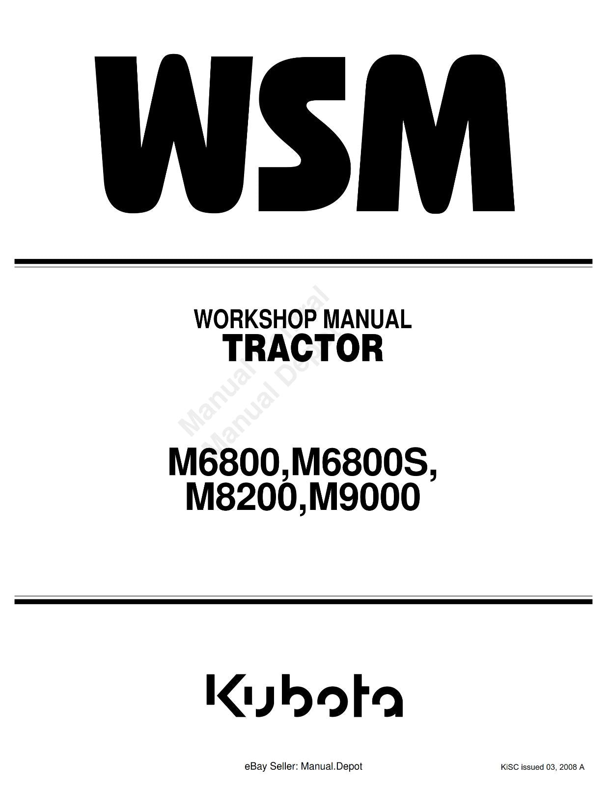 KUBOTA TRACTOR M6800 M6800S M8200 M9000 WORKSHOP SERVICE REPAIR MANUAL REPRINTED