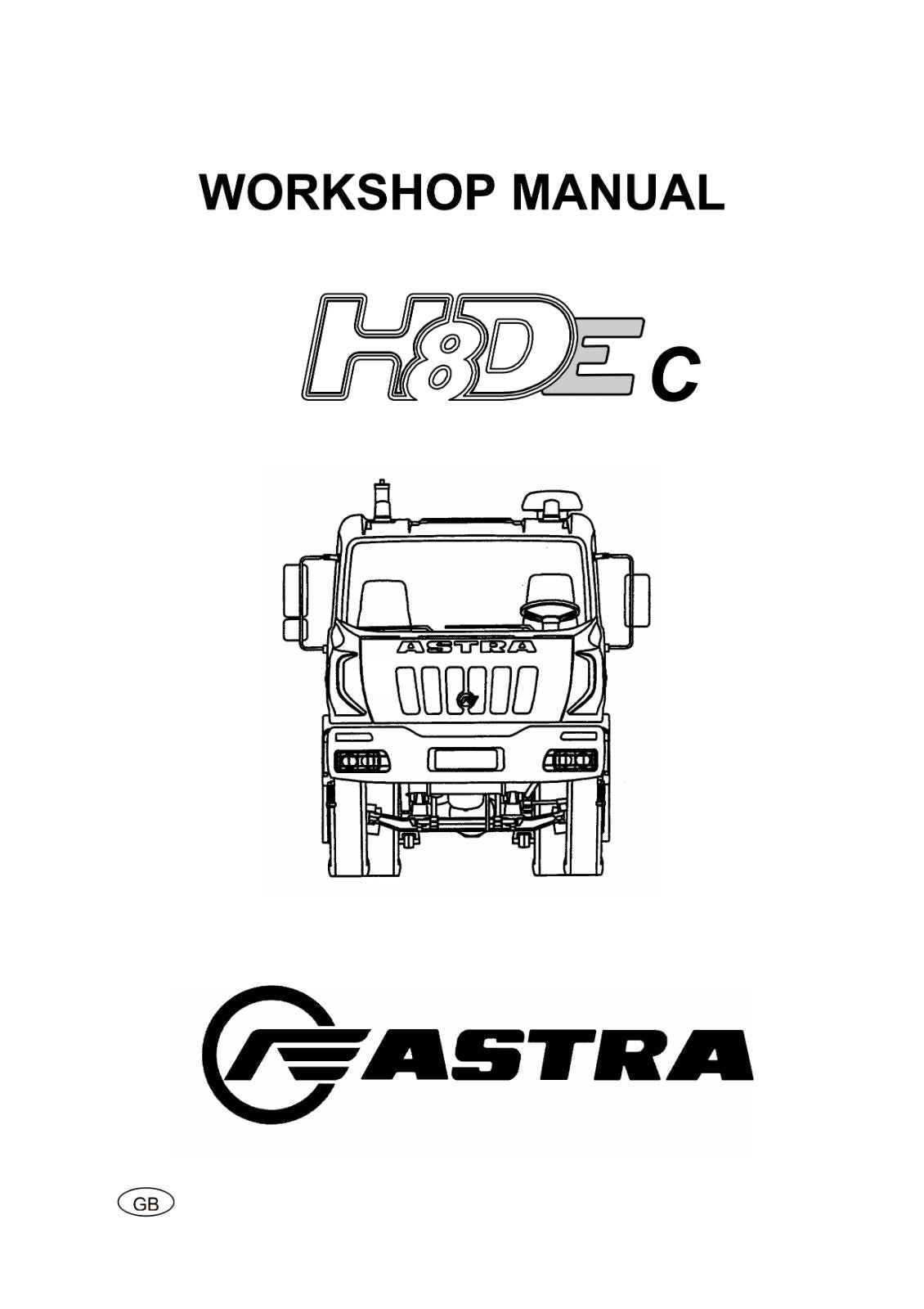 ASTRA HD8EC TRUCK WORKSHOP SERVICE MANUAL REPRINTED COMB BOUND 2006 EDITION