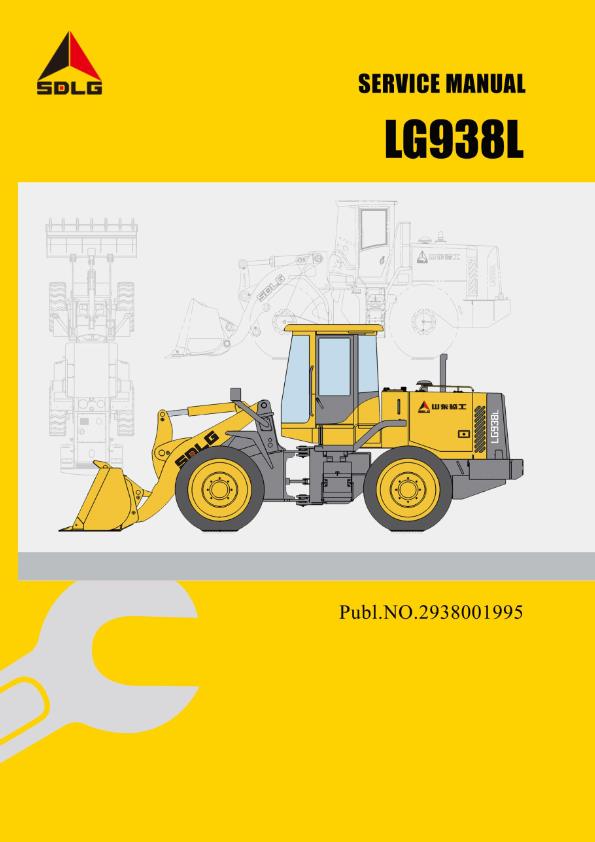 SDLG LG938L WHEEL LOADER WORKSHOP REPAIR SERVICE MANUAL REPRINTED 2014.5 EDITION