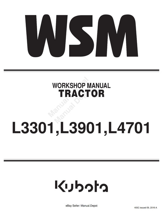 KUBOTA TRACTOR L3301 L3901 L4701 WORKSHOP SERVICE REPAIR MANUAL REPRINTED 2016