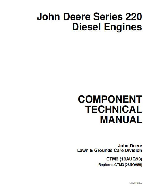 JOHN DEERE SERIES 220 COMPONENT TECHNICAL MANUAL CTM3 10AUG93 REPRINTED
