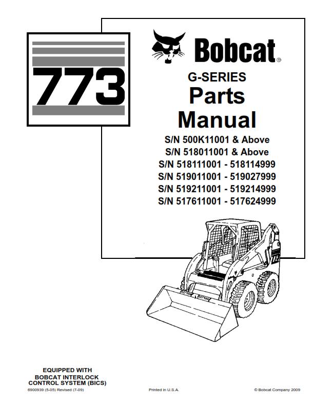 BOBCAT 773 G SERIES PARTS MANUAL REPRINTED COMB BOUND 2009 EDITION