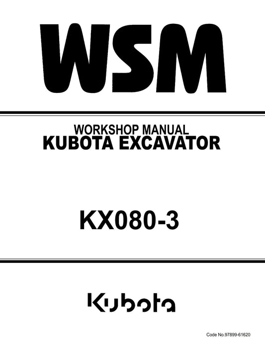 KUBOTA EXCAVATOR KX080-3 WORKSHOP SERVICE MANUAL REPRINTED 2006