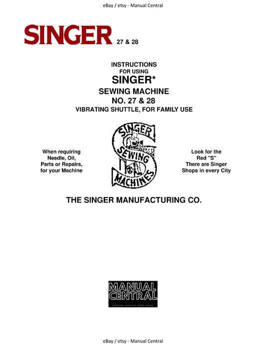 SINGER NO 27 28 VIBRATING SHUTTLE INSTRUCTION MANUAL REPRINTED COMB BOUND A4