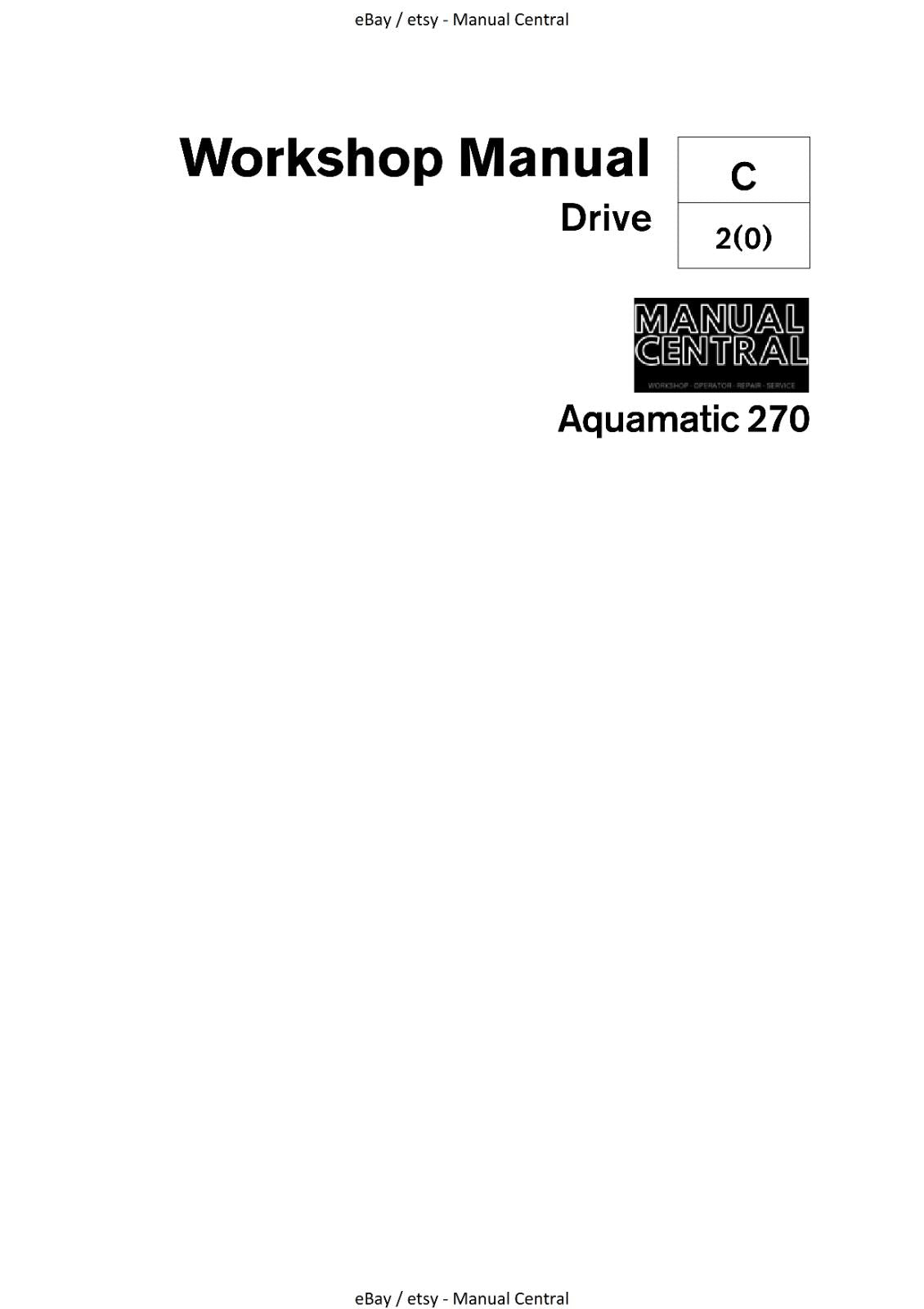 VOLVO PENTA AQUAMATIC OUTBOARD DRIVE AQ270 B C D WORKSHOP REPAIR SERVICE