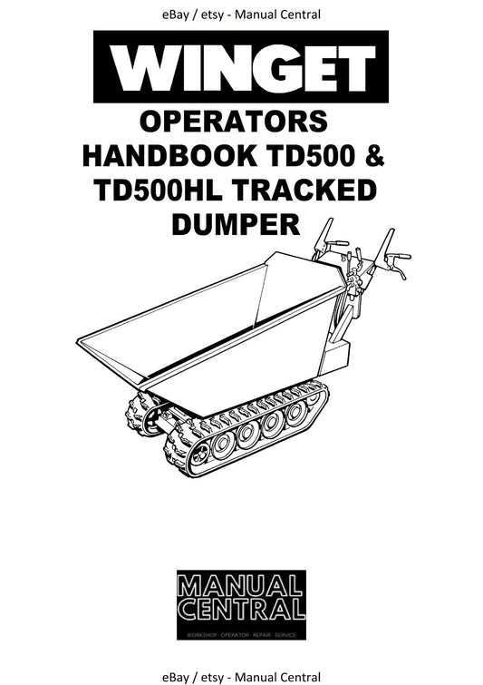 WINGET  (HONDA) TD500 TD500HL TRACKED DUMPER OPERATOR AND PARTS MANUAL