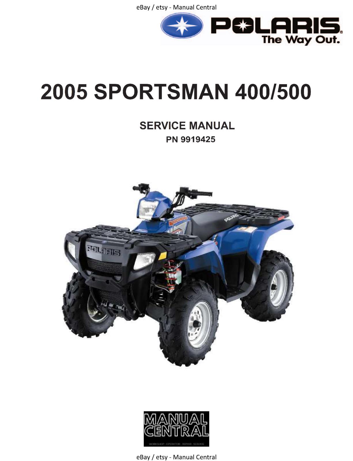 POLARIS 2005 SPORTSMAN 400 500 SERVICE WORKSHOP REPAIR MANUAL