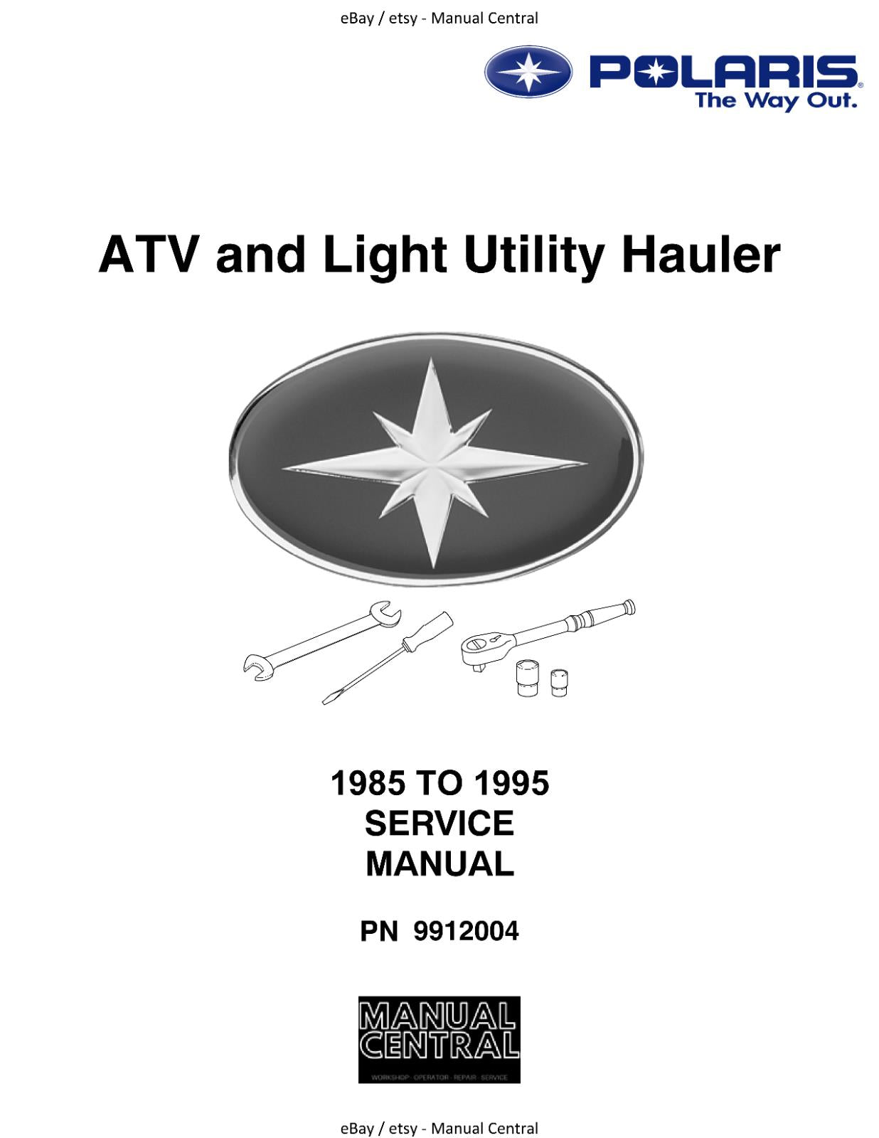 POLARIS 1985 TO 1995 ATV & LIGHT UTILITY HAULER SERVICE WORKSHOP REPAIR MANUAL