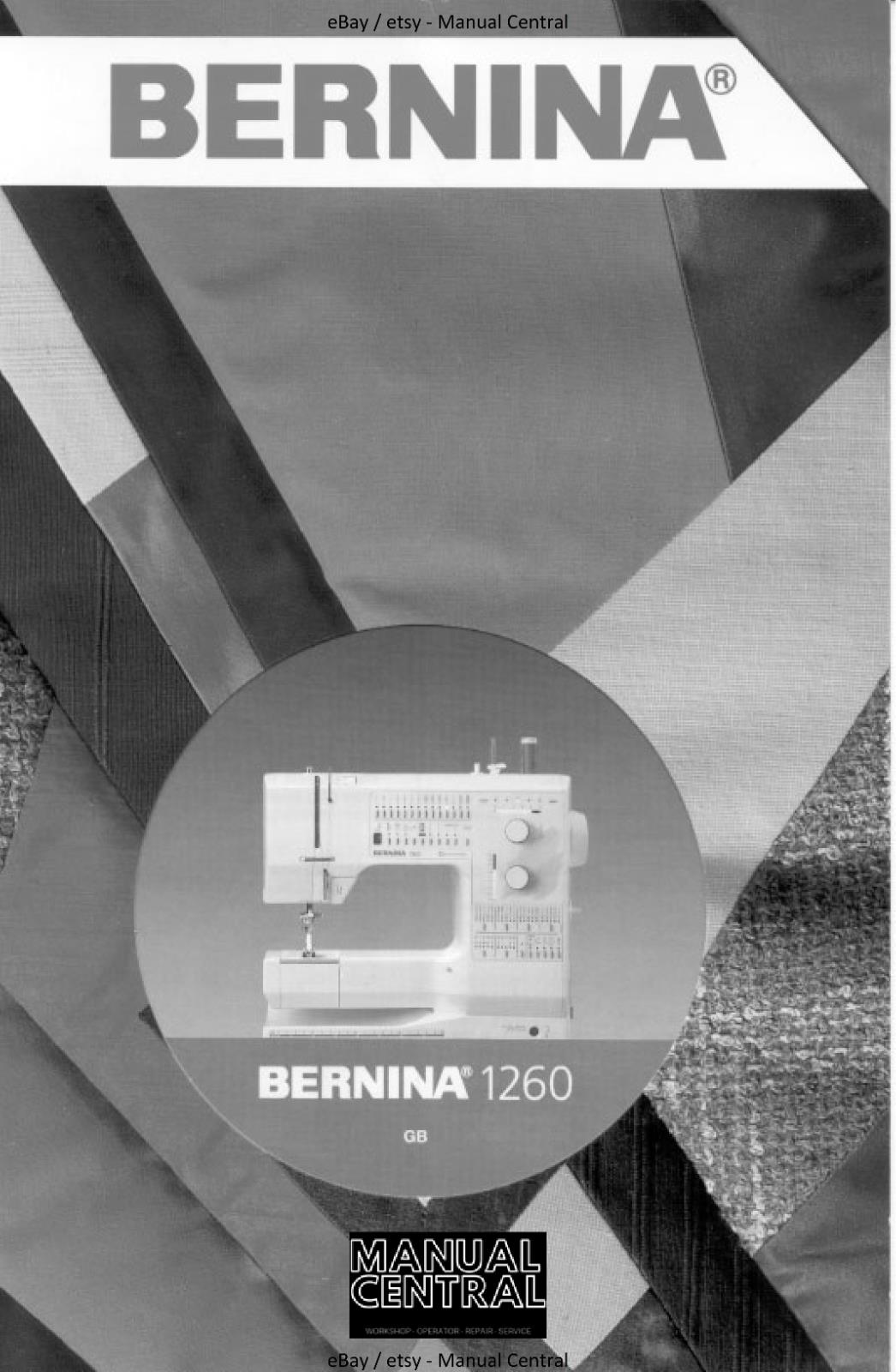 BERNINA - 1260 - INSTRUCTION MANUAL - REPRINTED
