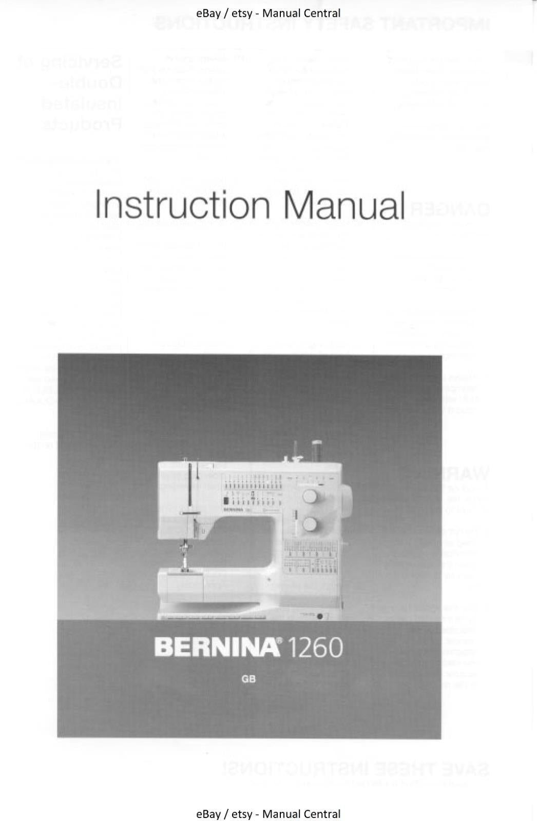 BERNINA - 1260 - INSTRUCTION MANUAL - REPRINTED