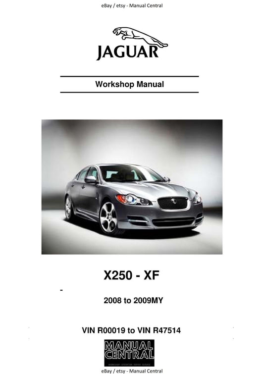 JAGUAR X250 - XF - 2008 TO 2009 WORKSHOP SERVICE MANUAL REPRINTED