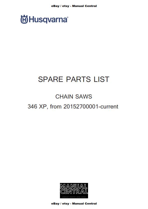 HUSQVARNA CHAINSAW 346XP PARTS MANUAL REPRINTED - FROM SERIAL 20152700001