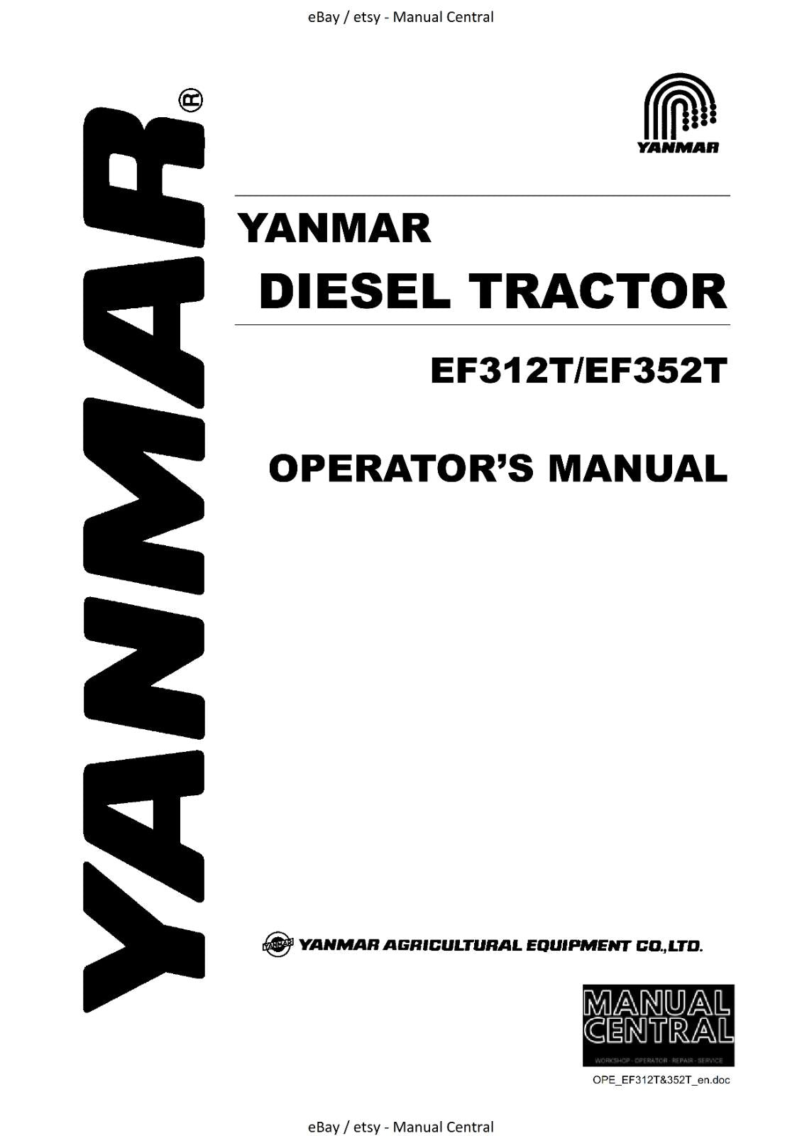 YANMAR EF312T EF352T DIESEL TRACTOR OPERATOR MANUAL REPRINTED