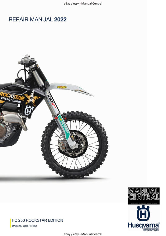 HUSQVARNA - 2022 FC 250 ROCKSTAR EDITION REPAIR WORKSHOP SERVICE MANUAL