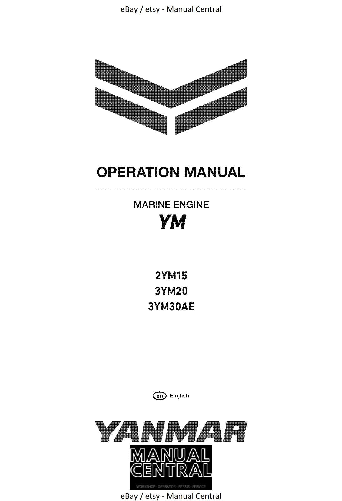 YANMAR MARINE ENGINE 2YM15 3YM20 3YM30AE OPERATION MANUAL REPRINTED 2019 EDITION