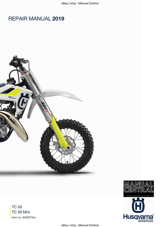 HUSQVARNA 2019 TC 50 & MINI REPAIR WORKSHOP SERVICE MANUAL REPRINTED