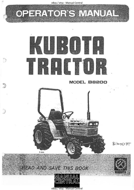 KUBOTA TRACTOR - B8200 OPERATOR MANUAL REPRINTED COMB BOUND