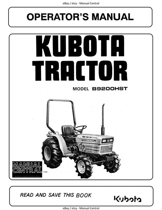 KUBOTA TRACTOR - B9200HST OPERATOR MANUAL REPRINTED COMB BOUND