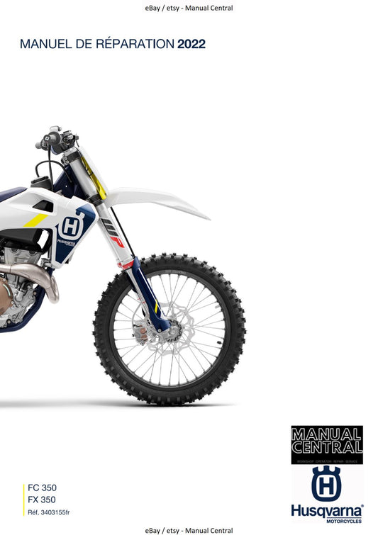 FRENCH LANGUAGE - 2022 HUSQVARNA FC 350 FX 350 MANUEL DE REPARATION