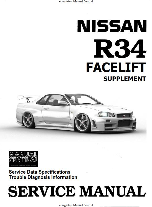 NISSAN R34 FACELIFT SERVICE DATA SPEC / TROUBLE DIAGNOSTIC SERVICE SUPPLEMENT