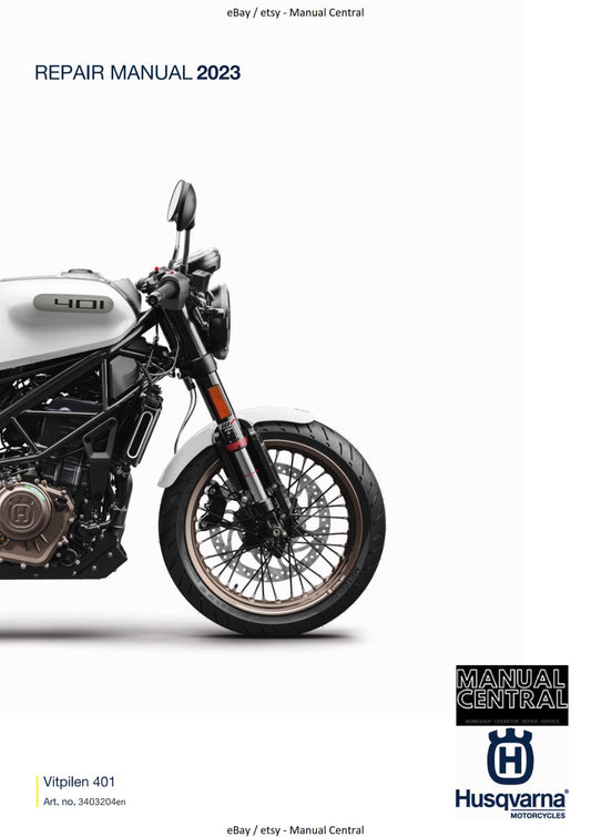 HUSQVARNA 2023 - VITPILEN 401 - WORKSHOP SERVICE REPAIR MANUAL REPRINTED