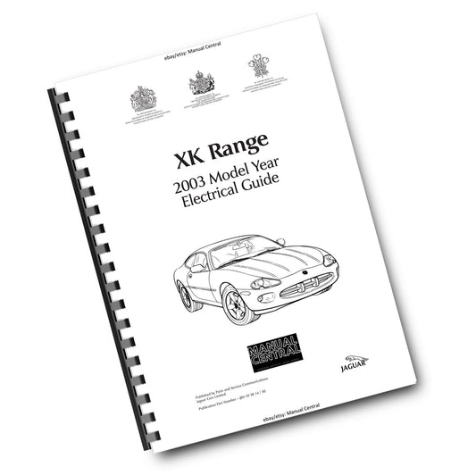JAGUAR  XK8 RANGE- 2003 - ELECTRICAL GUIDE - WIRING CIRCUIT DIAGRAMS