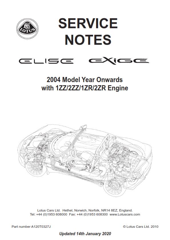 2004 - 2020 LOTUS 2 ELEVEN EXIGE ELISE SERVICE MANUAL 1ZZ 2ZZ 1ZR 2ZR REPRINTED