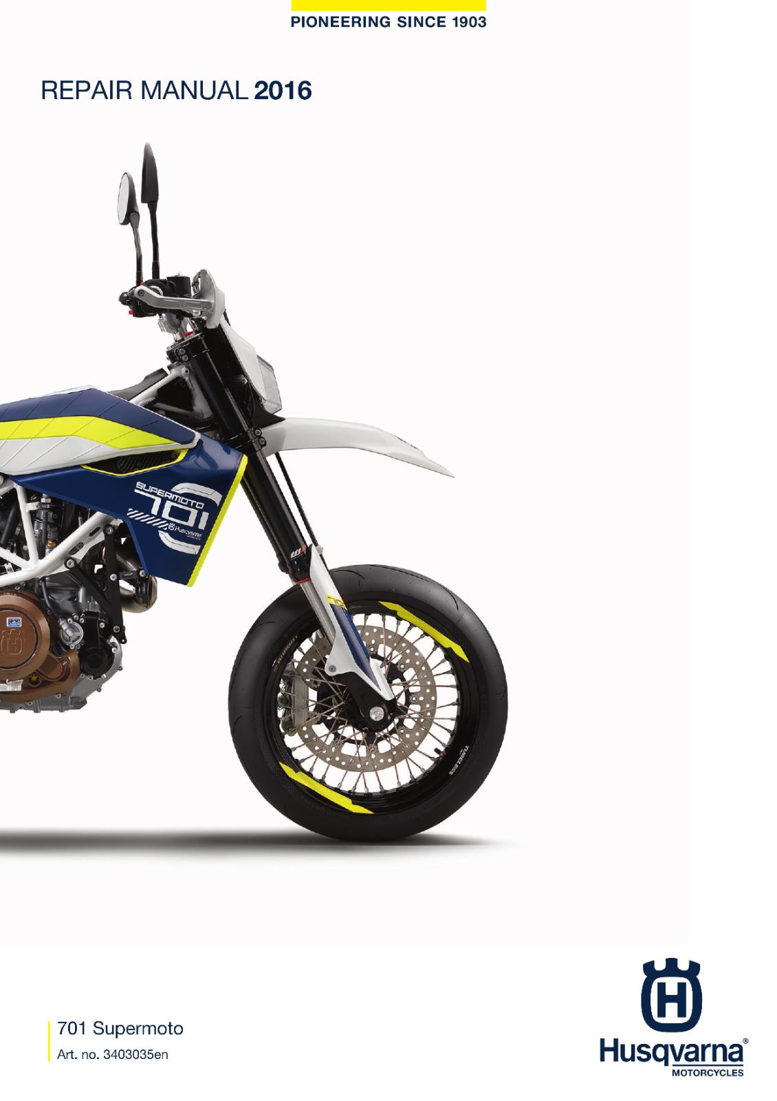 HUSQVARNA 2016 - 701 SUPERMOTO - WORKSHOP SERVICE REPAIR MANUAL REPRINTED