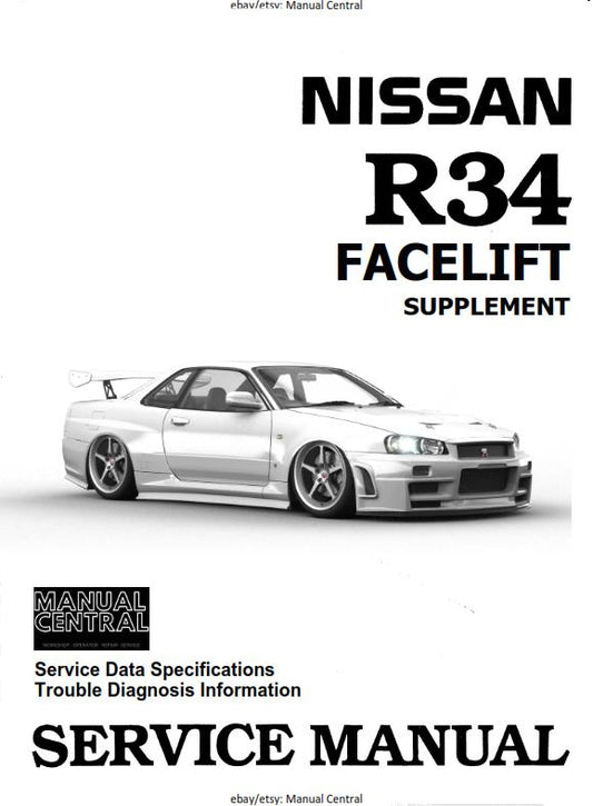 NISSAN R34 FACELIFT SERVICE DATA SPEC / TROUBLE DIAGNOSTIC SERVICE MANUAL