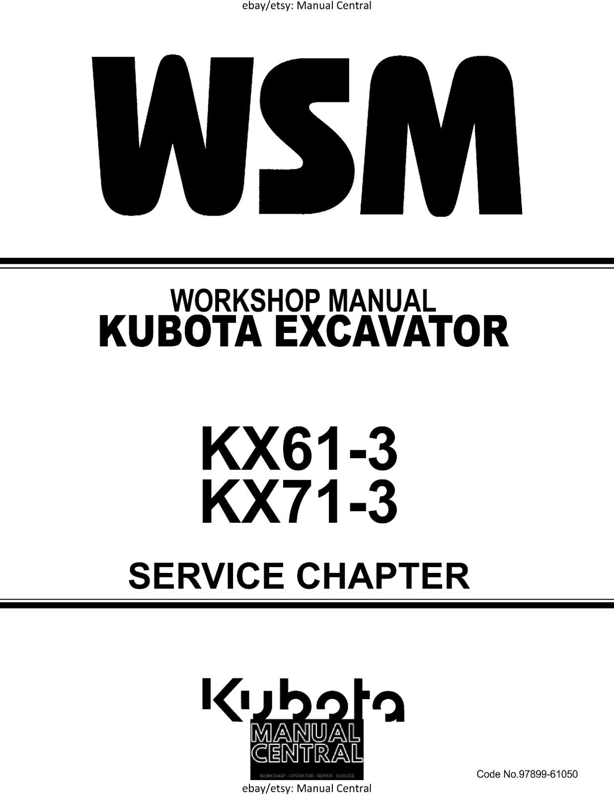 KUBOTA KX61-3 KX71-3 EXCAVATOR WORKSHOP SERVICE - SERVICE CHAPTER - PRINTED