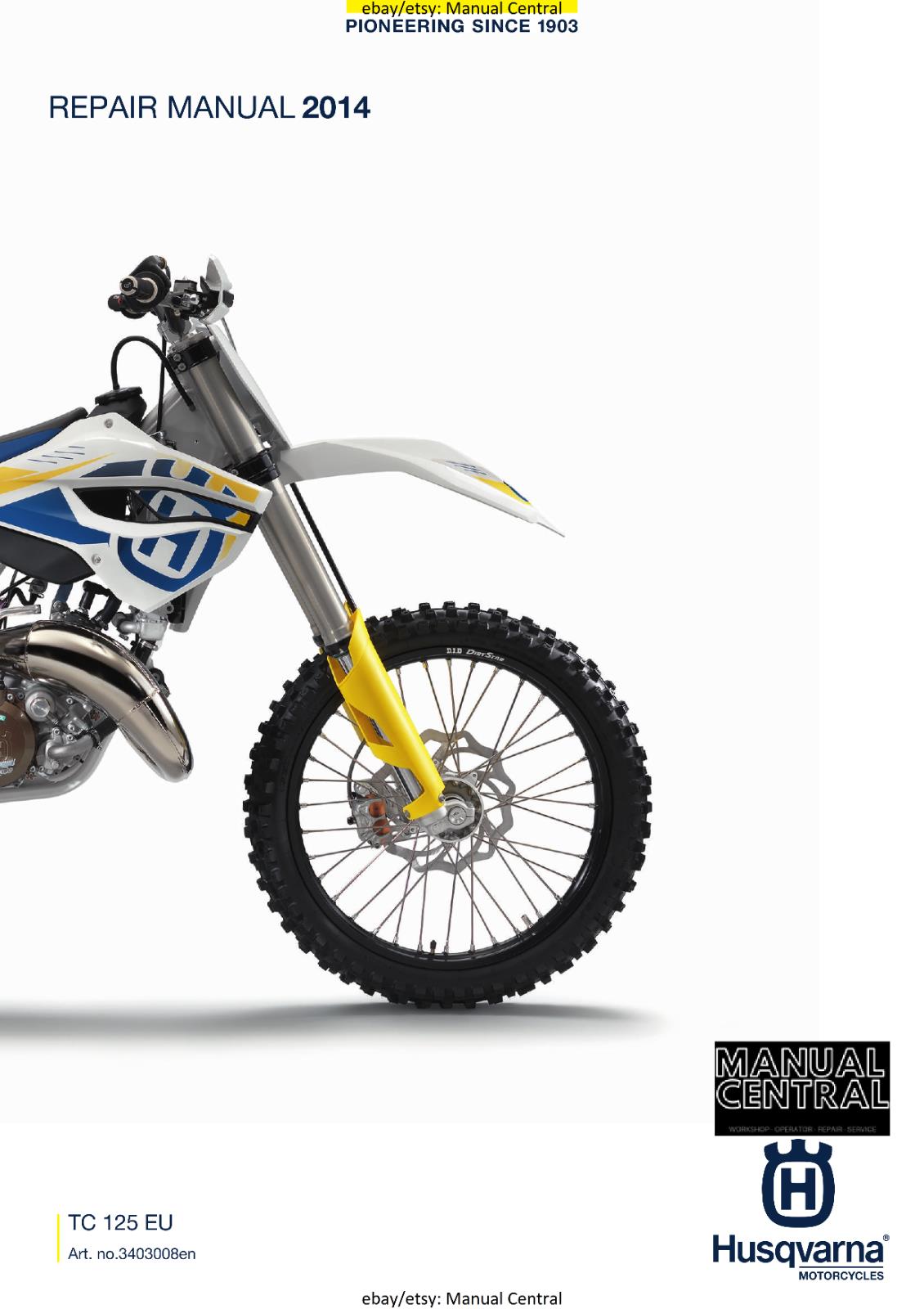 HUSQVARNA 2014 - TC 125 EU- REPAIR WORKSHOP SERVICE MANUAL REPRINTED