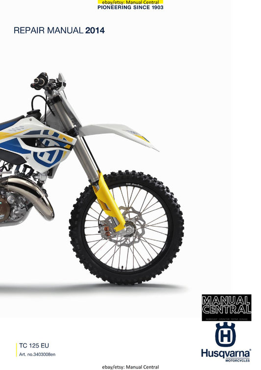 HUSQVARNA 2014 - TC 125 EU- REPAIR WORKSHOP SERVICE MANUAL REPRINTED