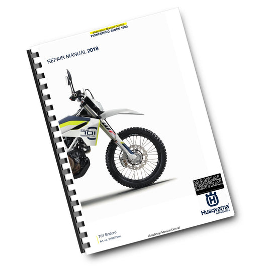 HUSQVARNA 2018 - 701 ENDURO -REPAIR WORKSHOP SERVICE MANUAL REPRINTED COMB BOUND