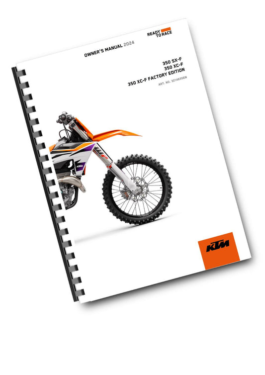 KTM 2024 - 350 SX-F XC-F FACTORY EDITION - OWNERS MANUAL USER GUIDE