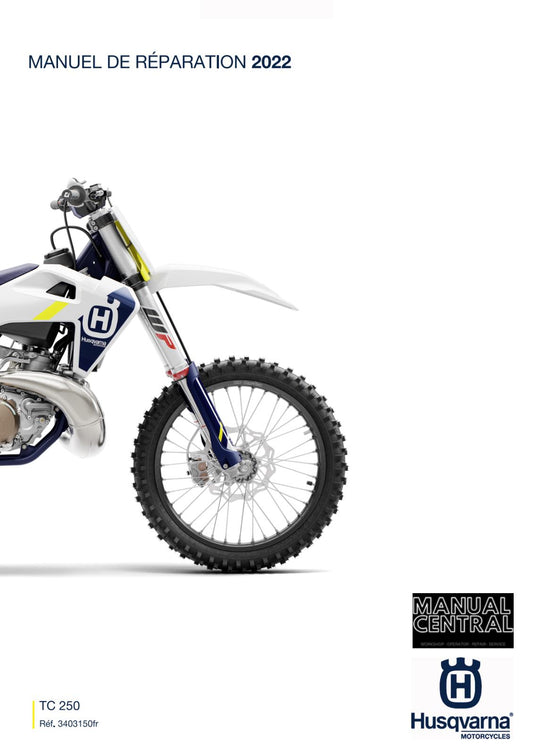 FRENCH LANGUAGE - 2022 HUSQVARNA - TC 250 - MANUEL DE REPARATION