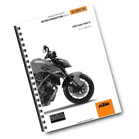 GERMAN LANGUAGE - KTM 2014 -  1290 SUPER DUKE R - REPARTURANLEITUNG