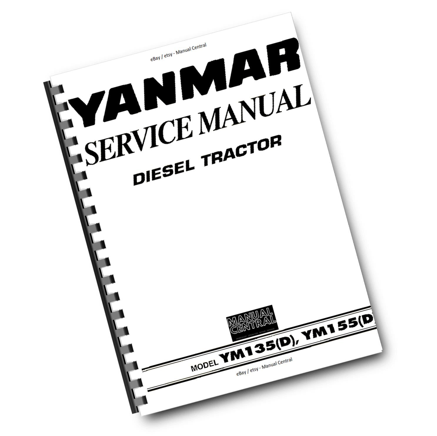 YANMAR DIESEL TRACTOR YM135 YM135D YM155 YM155D SERVICE WORKSHOP REPAIR MANUAL