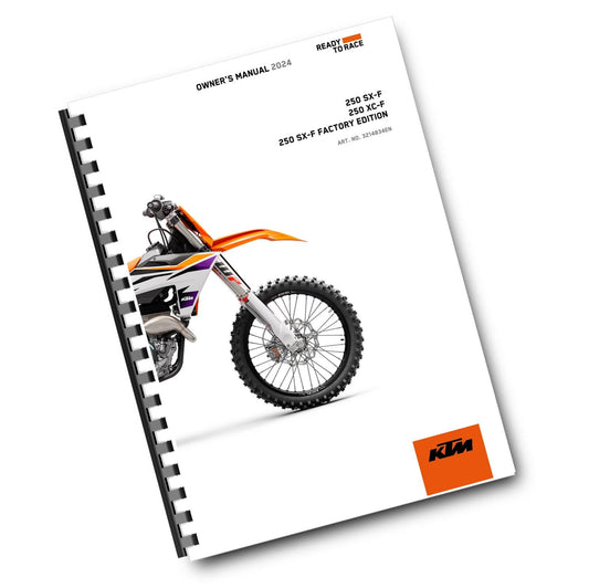 KTM 2024 - 250 SX-F XC-F FACTORY EDITION - OWNERS MANUAL USER GUIDE