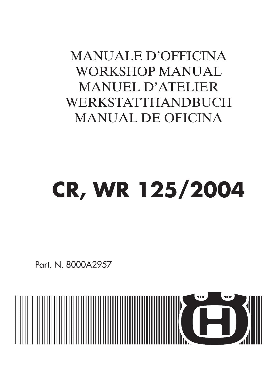 HUSQVARNA 2004 - CR WR 125 REPAIR WORKSHOP SERVICE MANUAL REPRINTED