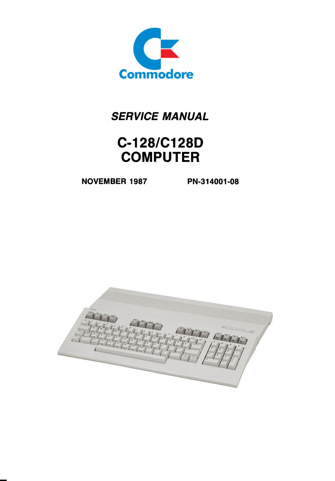 COMMODORE C128 C128D COMPUTER SERVICE REPAIR WORKSHOP MANUAL REPRINTED