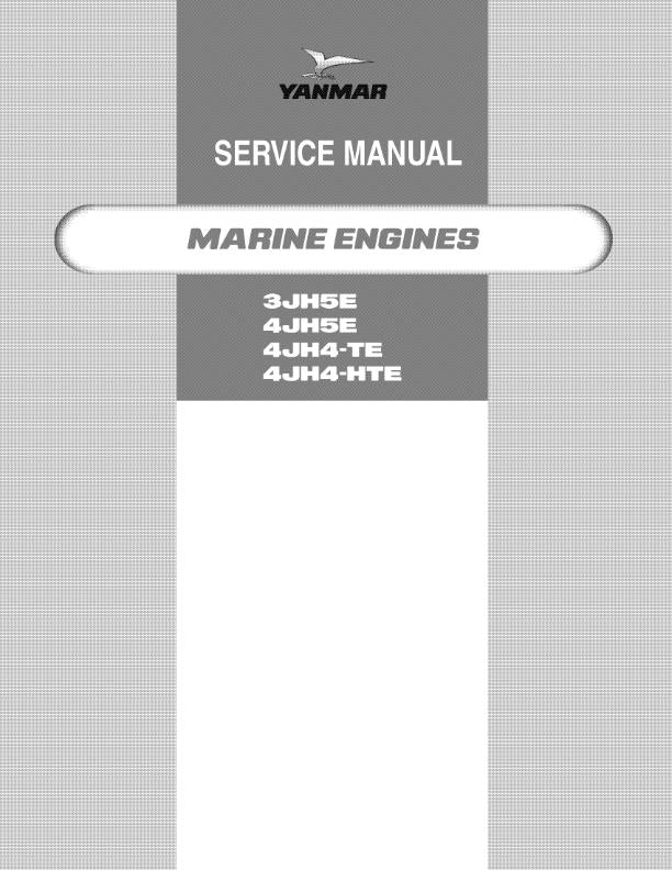 YANMAR 3JH5E 4JH5E 4JH4-TE 4JH4-HTE SERVICE WORKSHOP MANUAL REPRINTED 2009 ED
