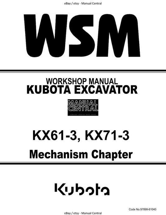 KUBOTA KX61-3 KX71-3 EXCAVATOR WORKSHOP SERVICE - MECHANISM CHAPTER - PRINTED