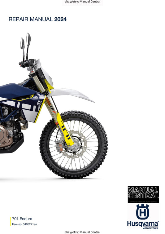 HUSQVARNA 2024 - 701 ENDURO EU - REPAIR WORKSHOP SERVICE MANUAL REPRINTED