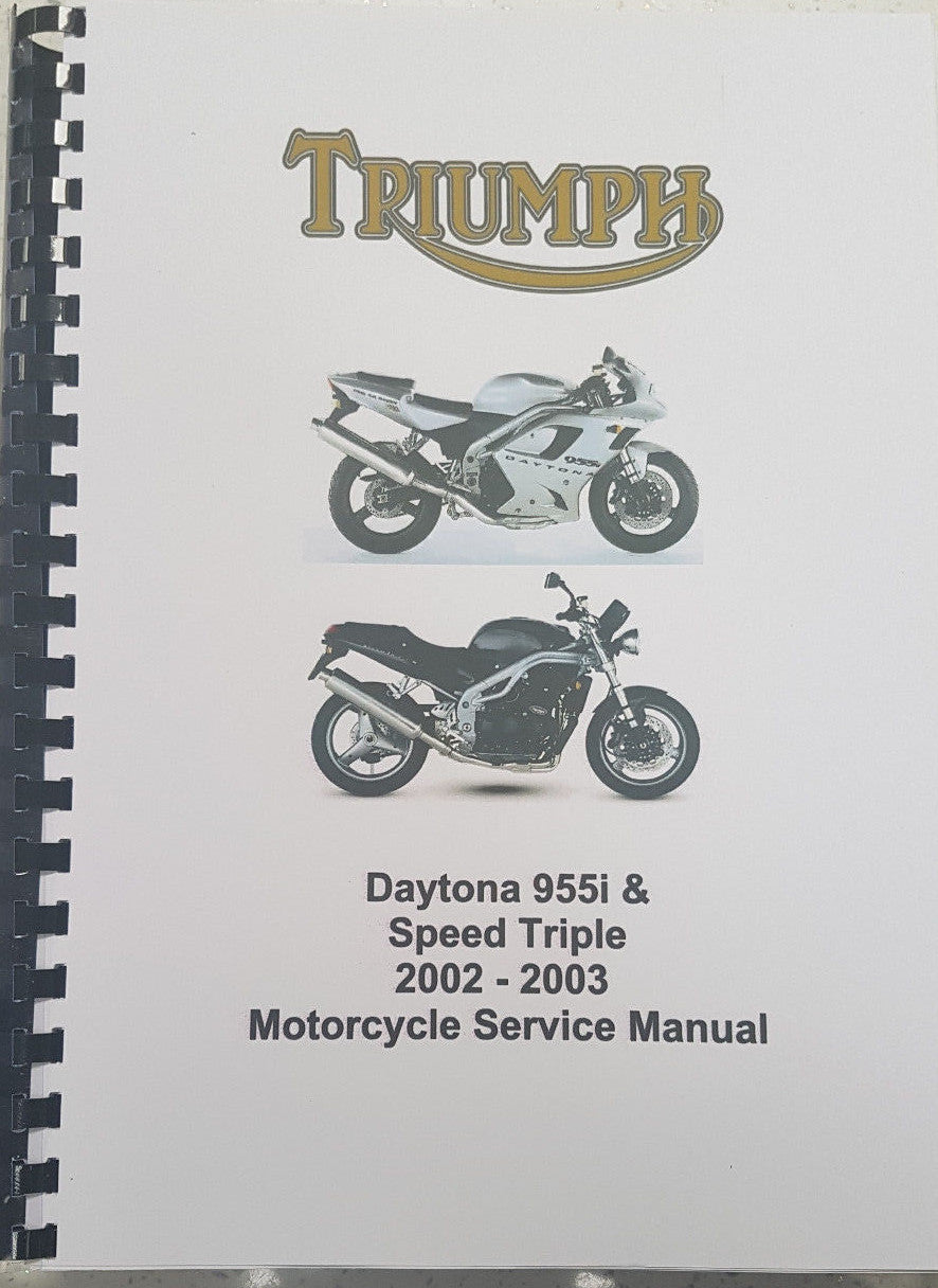 TRIUMPH DAYTONA 955i & SPEED TRIPLE 2002 - 2003 SERVICE WORKSHOP MANUAL REPRINT
