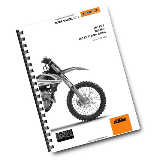 KTM 2017 - 250 XC-F SX-F FACTORY EDITION - SERVICE REPAIR WORKSHOP