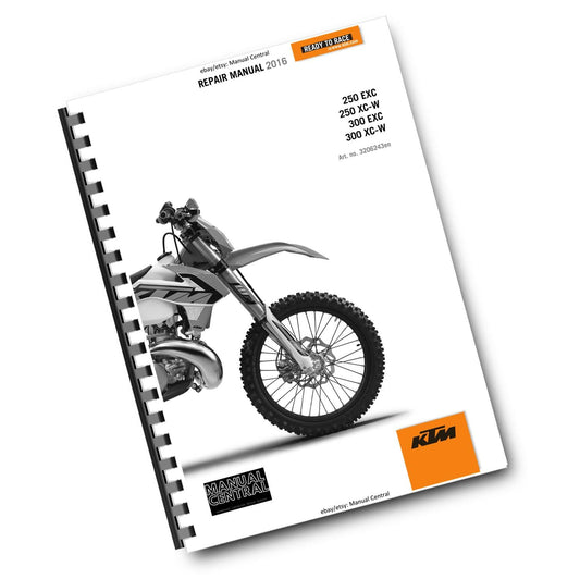 KTM 2016 - 250 300 EXC XC-W -  WORKSHOP REPAIR SERVICE MANUAL REPRINTED