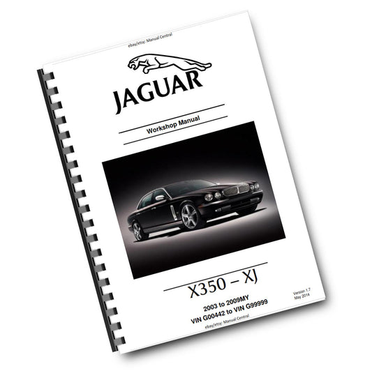 JAGUAR X350 - XJ - 2003 TO 2009  - WORKSHOP SERVICE MANUAL REPRINTED