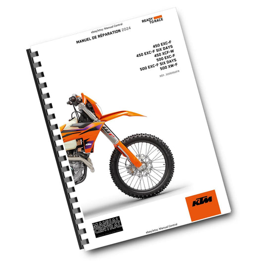 FRENCH - KTM 2024 - 450 500 EXC-F SIX DAYS XCF-W XW-F- MANUEL DE REPARATION
