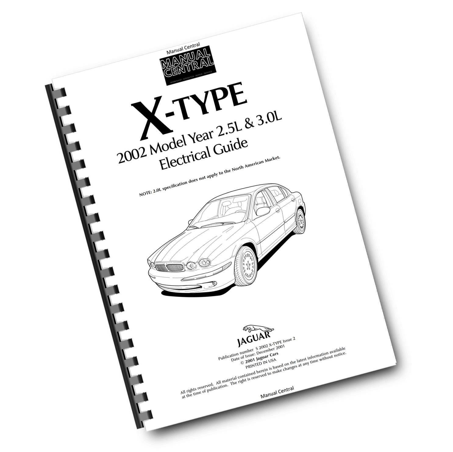 JAGUAR X-TYPE 2002 - 2.5L 3.0L ELECTRICAL GUIDE MANUAL REPRINTED COMB BOUND